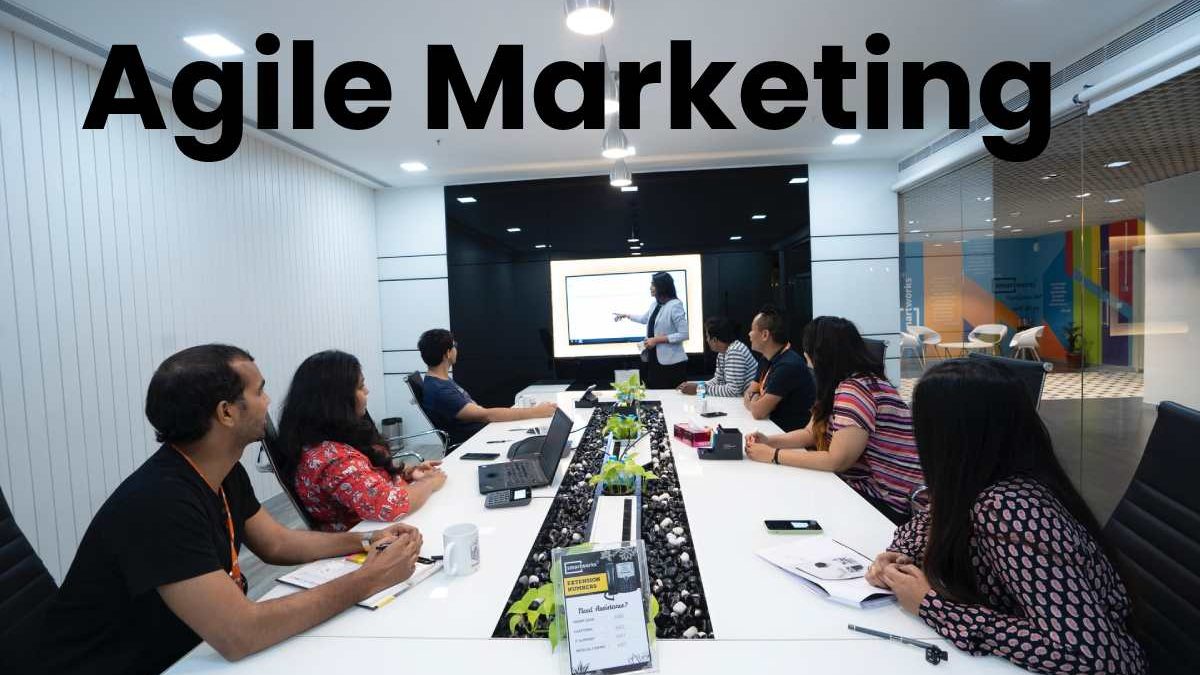 Agile Marketing – Information About, How to Apply, Characteristics, and More