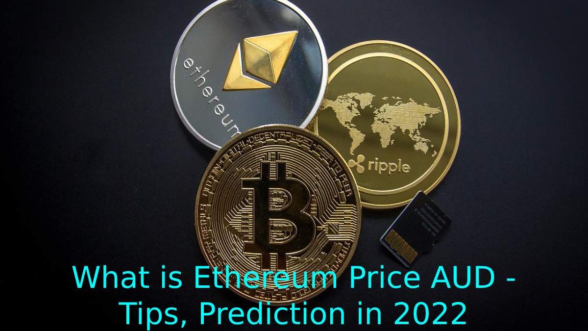 What is Ethereum Price AUD