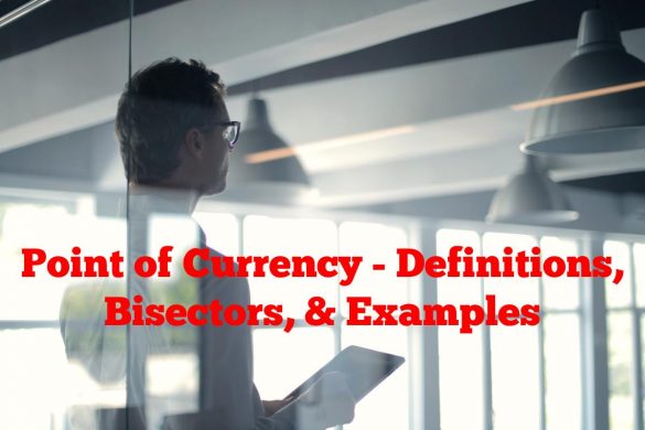 Point of Currency - Definitions, Bisectors, & Examples
